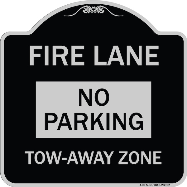 Signmission Fire Lane No Parking Tow-Away Zone Heavy-Gauge Aluminum Architectural Sign, 18" x 18", BS-1818-23992 A-DES-BS-1818-23992 - main